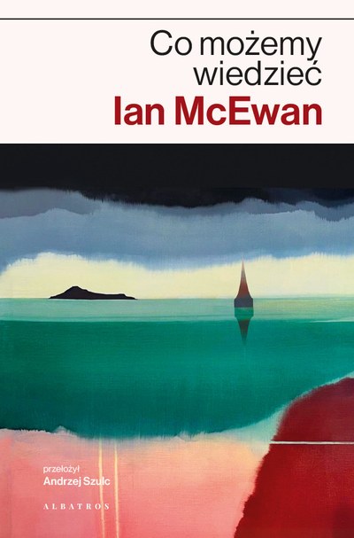 Okładka: Co możemy wiedzieć — Ian McEwan