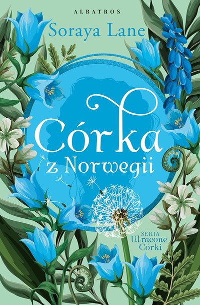 Okładka: Córka z Norwegii — Soraya Lane