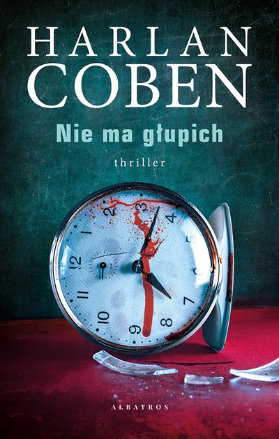 Okładka: Nie ma głupich — Harlan Coben