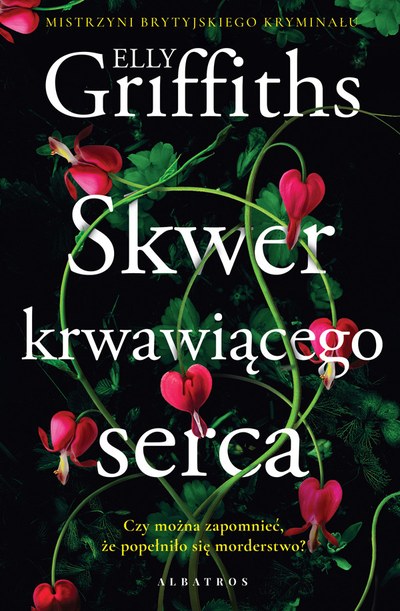 Okładka: Skwer Krwawiącego Serca — Elly Griffiths