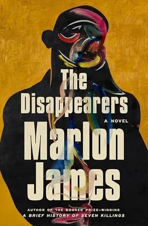 Okładka: The Disappearers — Marlon James